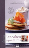 'Pancakes, crêpes & blinis' de Corinne Jausserand