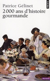 '2000 ans d'histoire gourmande' de Patrice Gélinet
