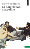 'La domination masculine' de Pierre Bourdieu