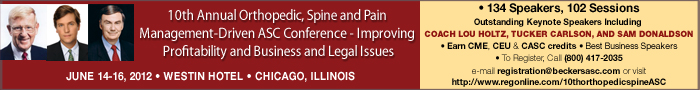 http://www.beckersasc.com/news-analysis/10th-annual-orthopedic-spine-and-pain-management-driven-asc-conference-improving-profitability-and-business-and-legal-issues.html