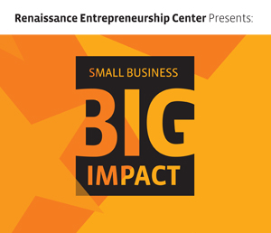 Renaissance Small Business / Big impact