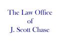 Law Offices of J. Scott Chase