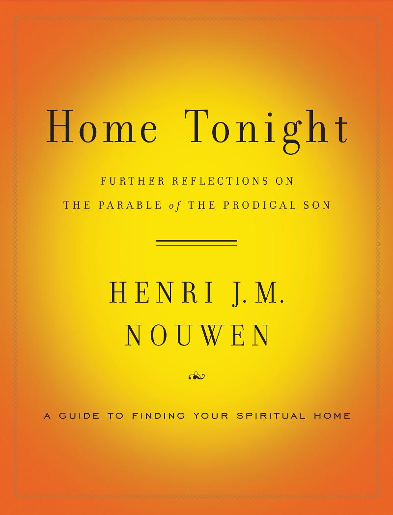Home Tonight by Henri Nouwen