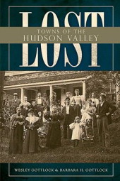 Lost Towns of the Hudson Valley, Gottlock
