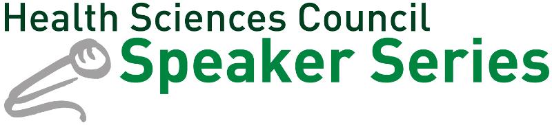 Health Sciences Council Speaker Series