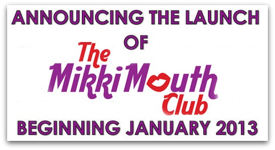 Join the Mikki Mouth Club | Mikki Williams