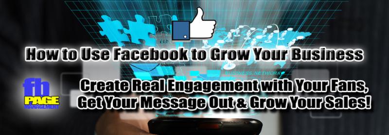 How to Use Facebook to Grow Your Business