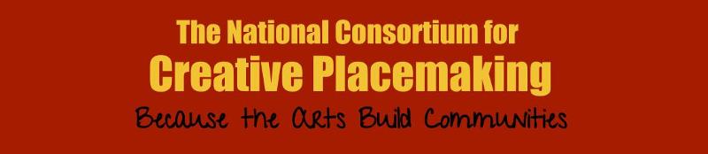 National Consortium for Creative Placemaking